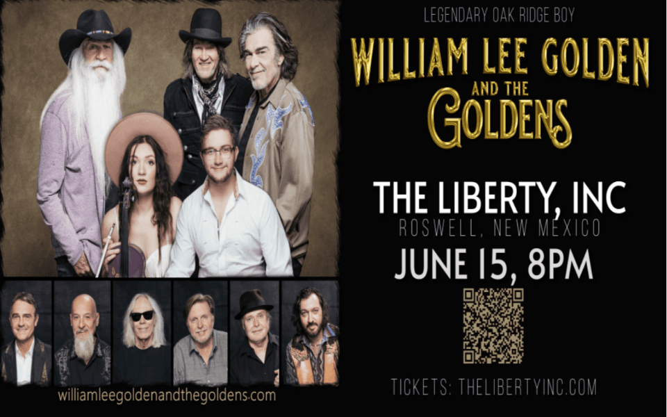 William Lee Golden and the Goldens pictured together with information regarding their June 15, 2024 live music night at The Liberty in Roswell, NM.
