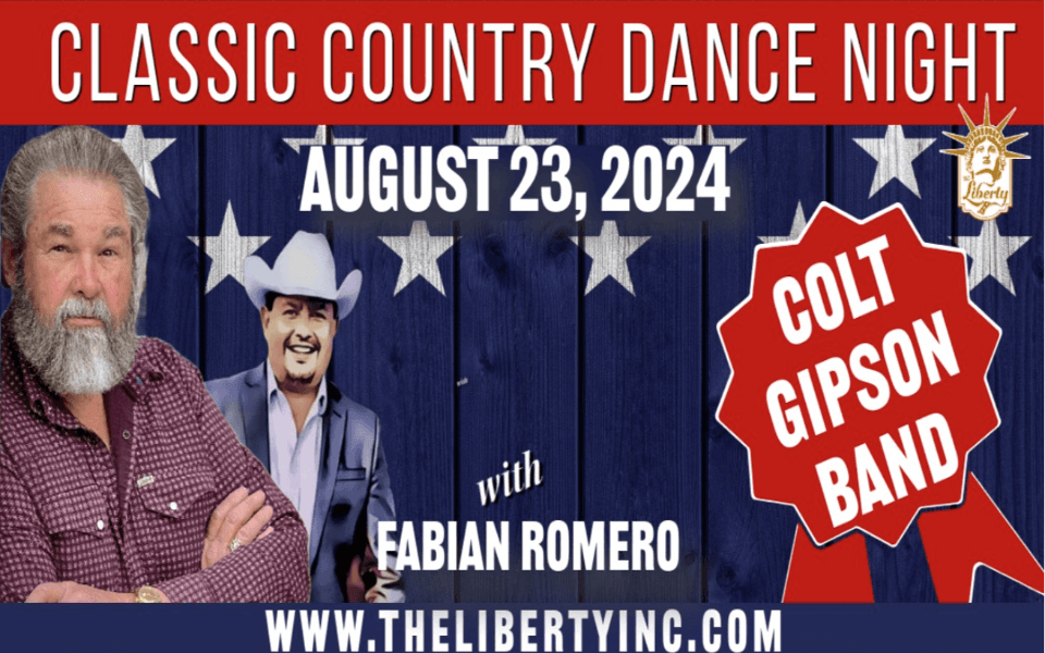 The Liberty announces another Classic Country Dance Night with the Colt Gipson Band & Fabian Romero.