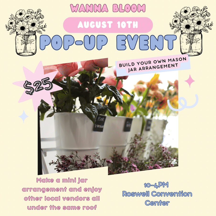 Wanna Bloom Pop-up Event with date and times with location
