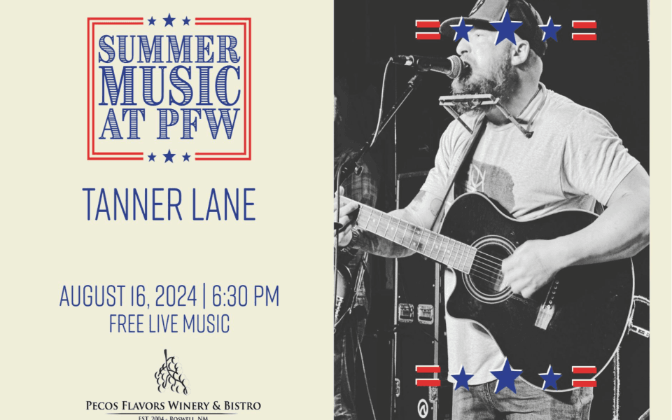 Tanner Lane will perform free live music at the Pecos Winery Aug. 16, 2024 in Roswell, NM.
