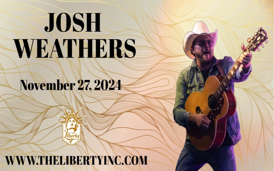 Josh Weathers will be live at The Liberty on November 27th, 2024 in Roswell, New Mexico.