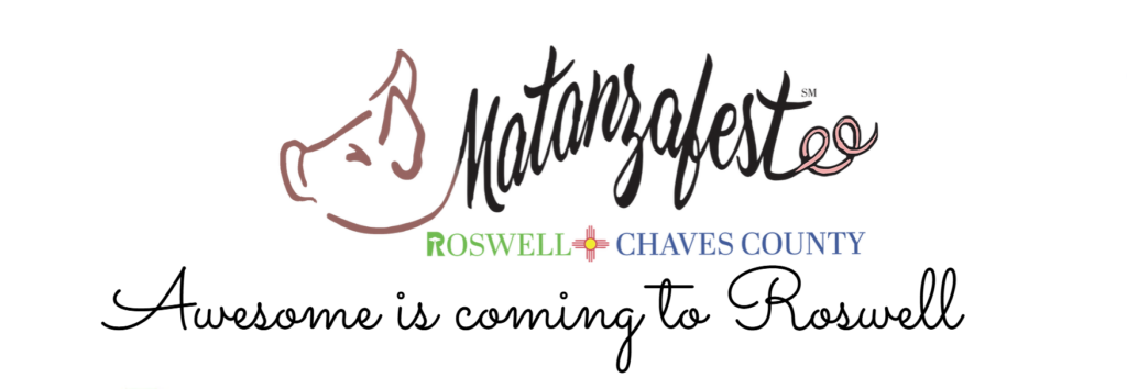 Matanzafest is coming to Roswell NM